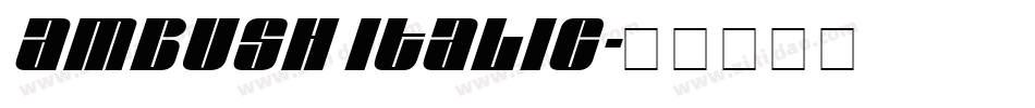 Ambush Italic字体转换